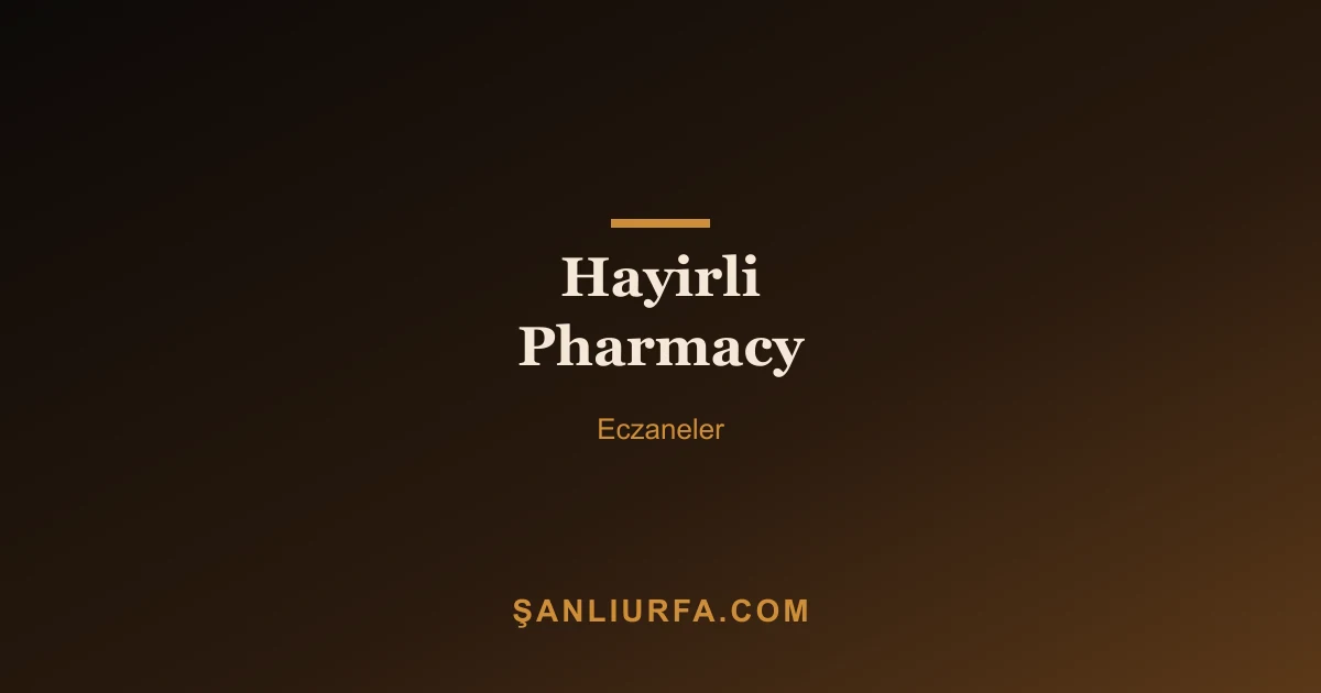 Hayirli Pharmacy
