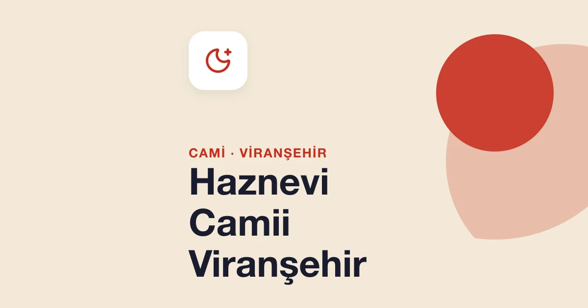 Haznevi Camii Viranşehir