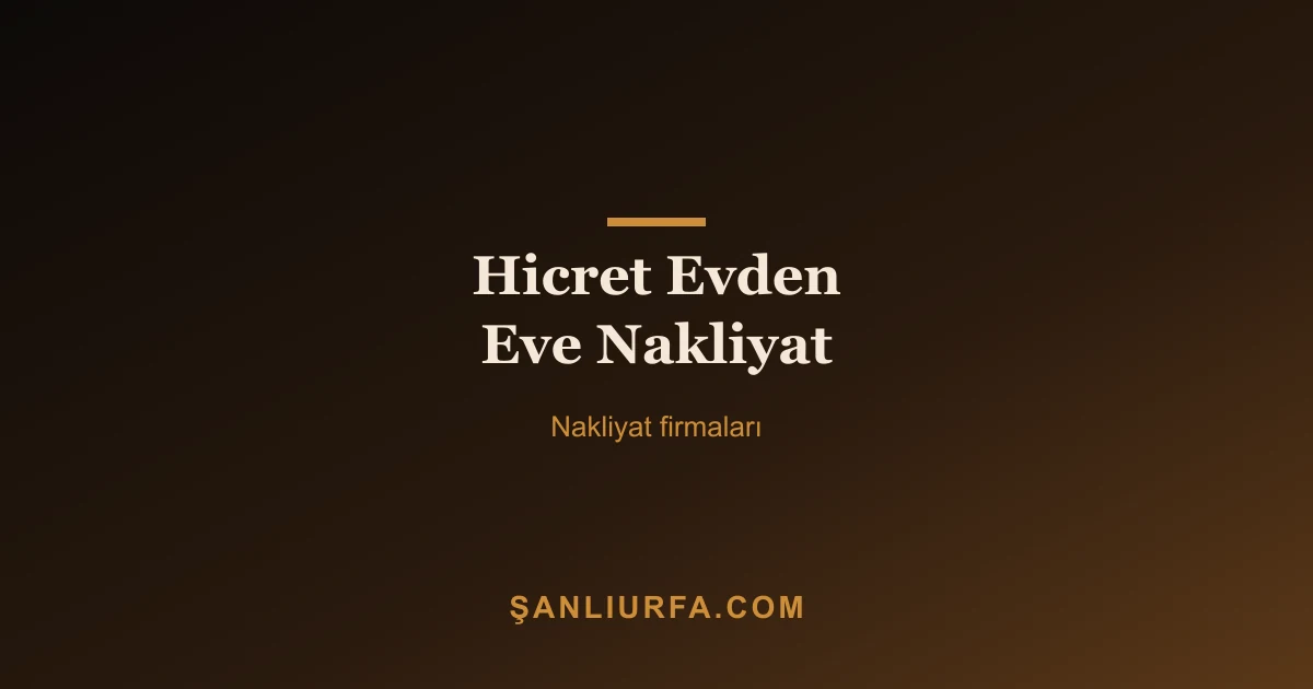 Hicret Evden Eve Nakliyat