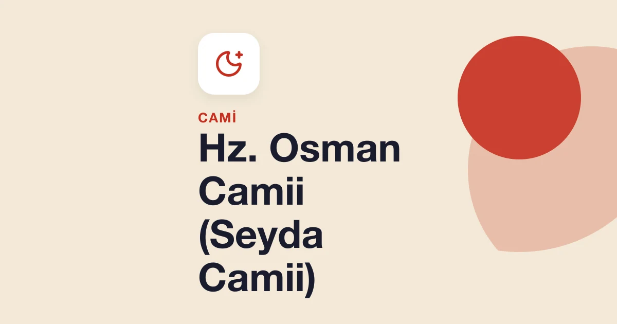 Hz. Osman Camii (Seyda Camii)