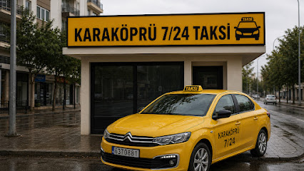 KARAKÖPRÜ CADDE TAKSİ