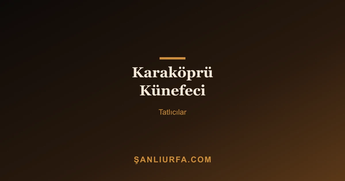 Karaköprü Künefeci