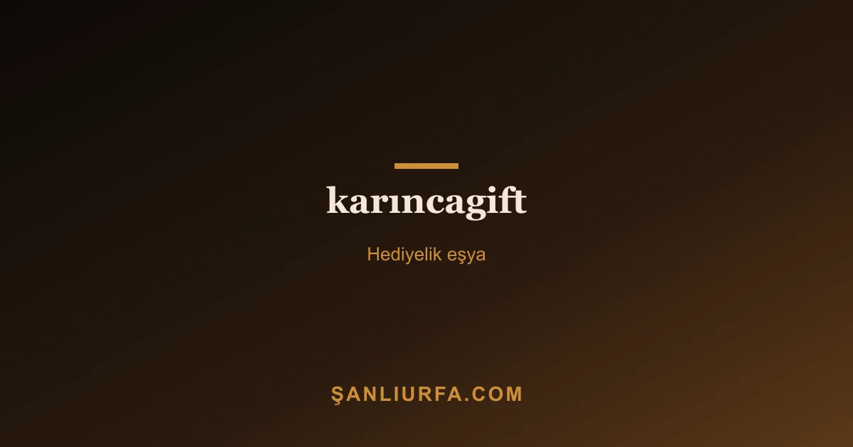 karıncagift