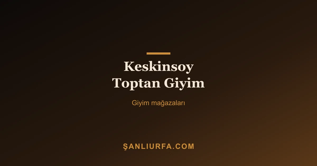 Keskinsoy Toptan Giyim