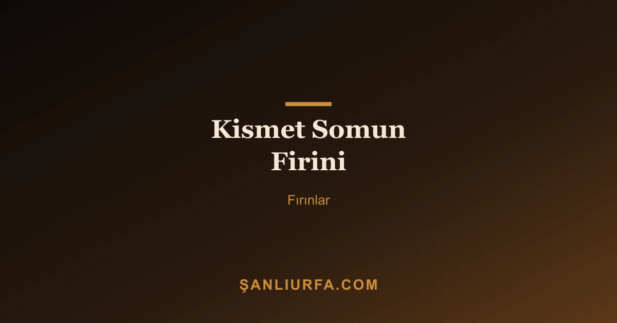 Kismet Somun Firini