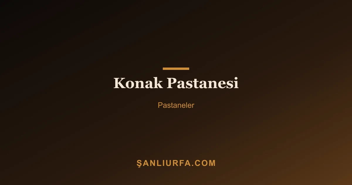 Konak Pastanesi
