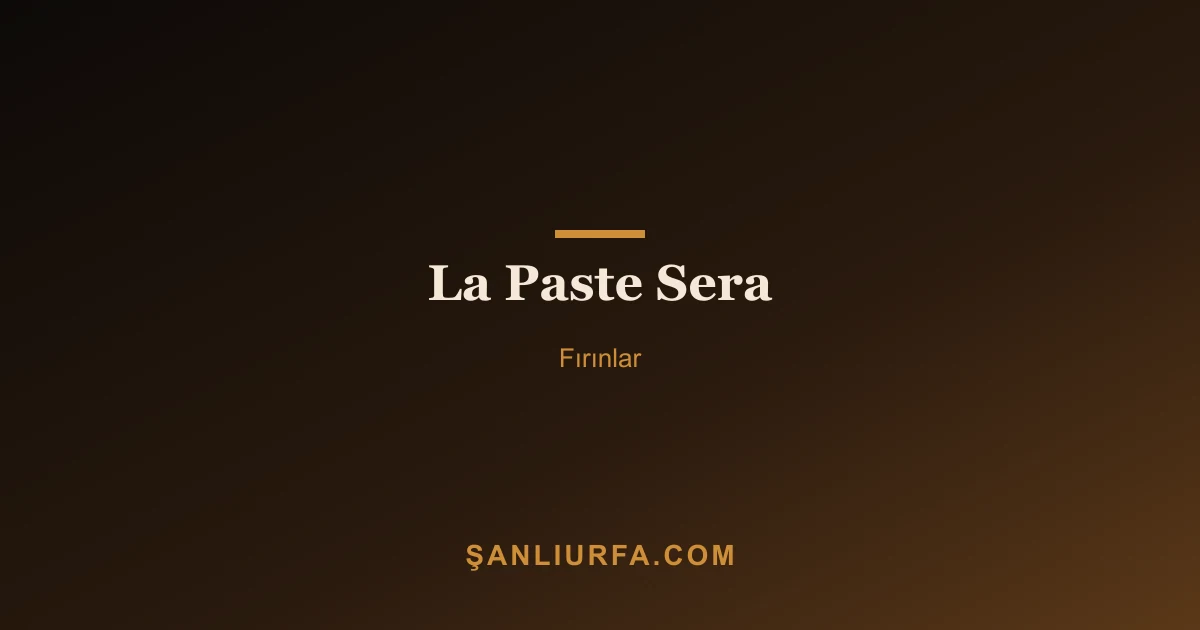 La Paste Sera
