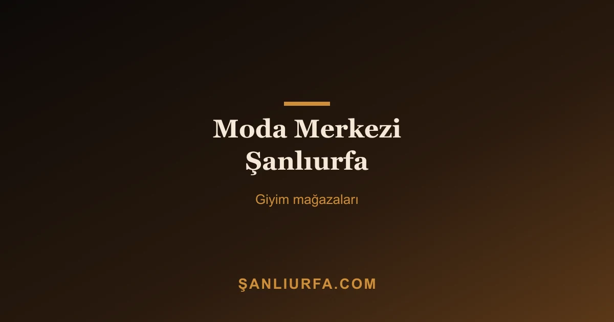 Moda Merkezi Şanlıurfa