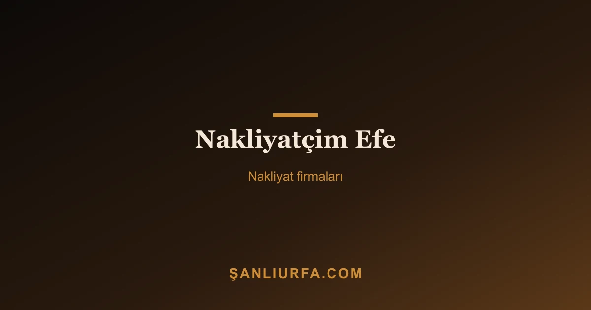 Nakliyatçim Efe