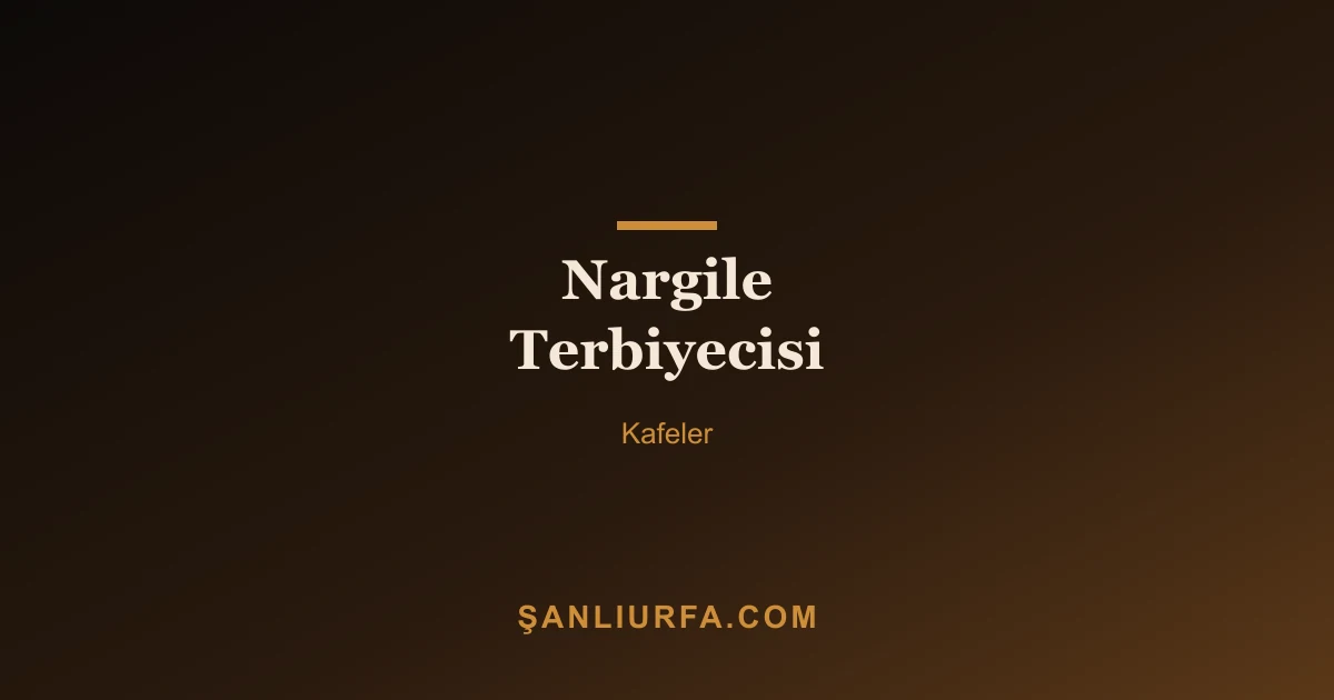 Nargile Terbiyecisi
