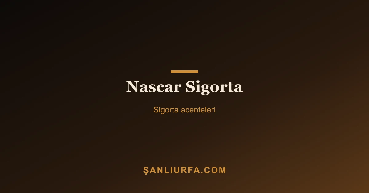 Nascar Sigorta