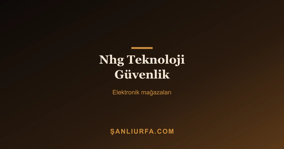 Nhg Teknoloji Güvenlik
