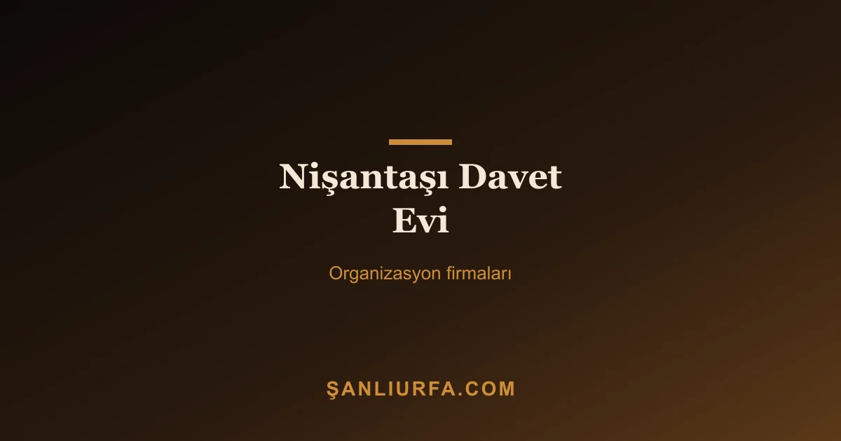 Nişantaşı Davet Evi