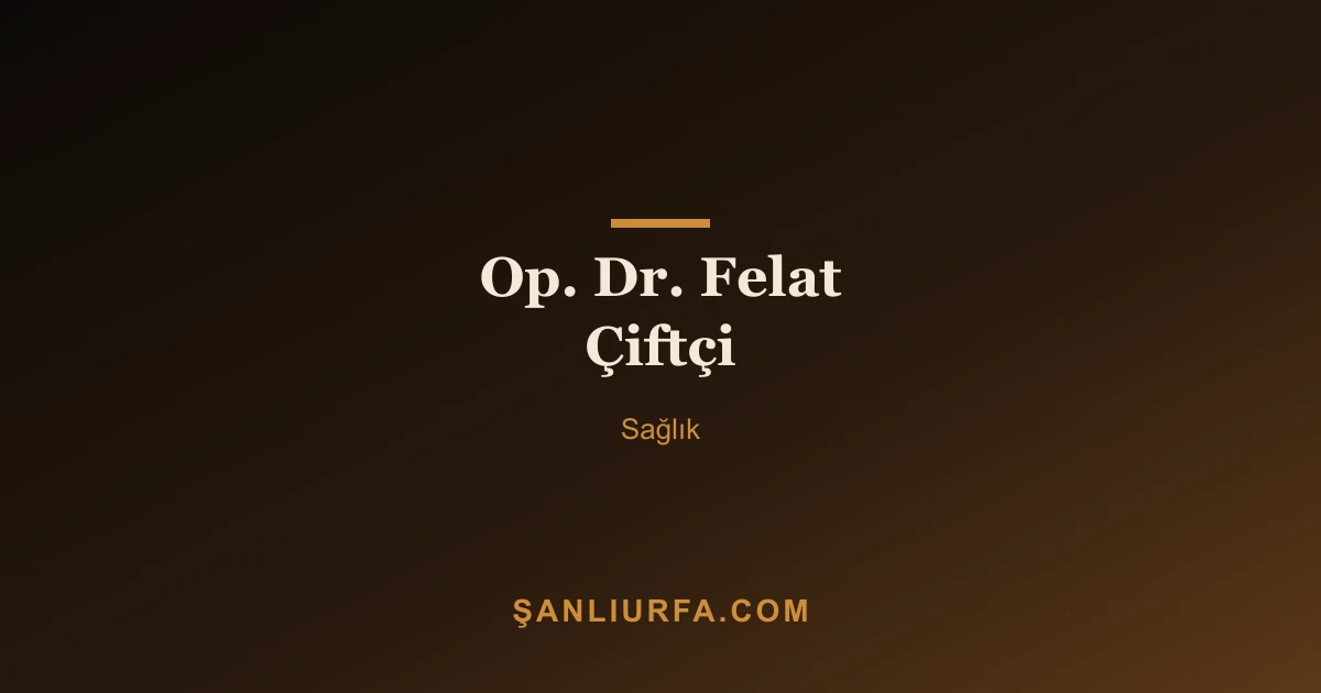Op. Dr. Felat Çiftçi