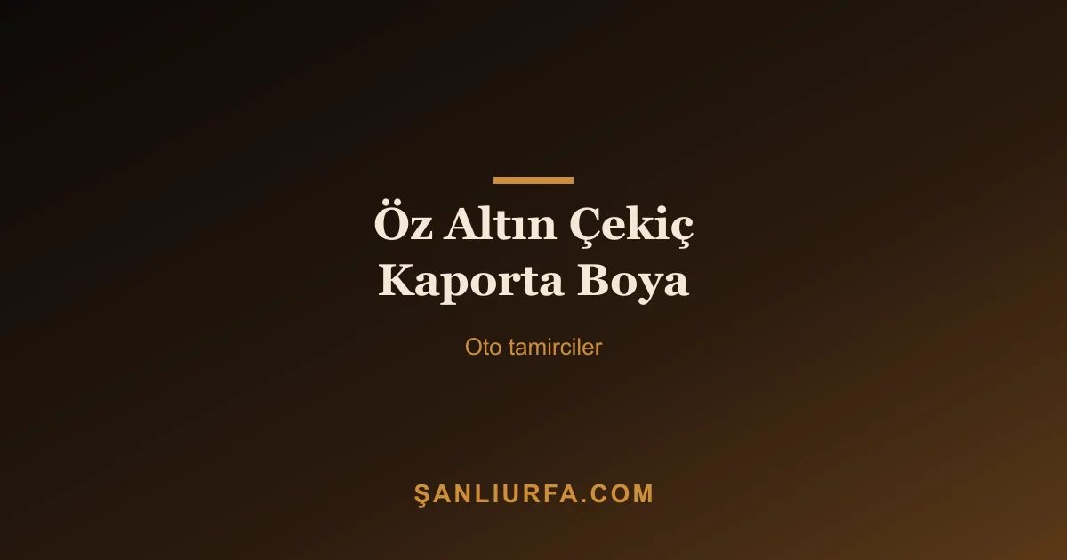 Öz Altın Çekiç Kaporta Boya