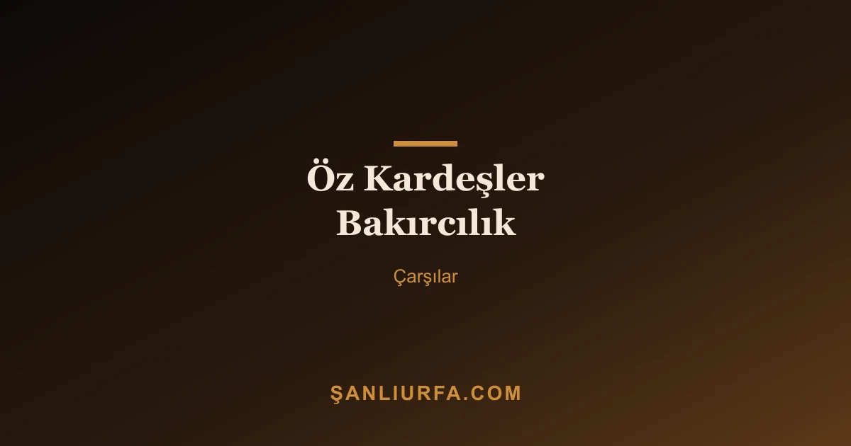 Öz Kardeşler Bakırcılık