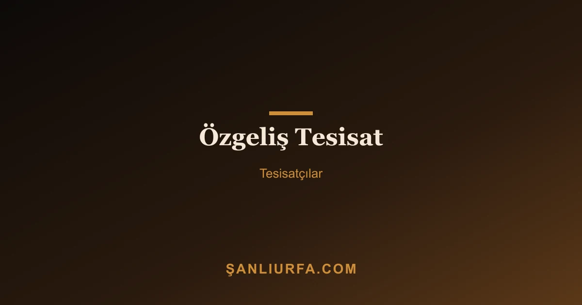 Özgeliş Tesisat