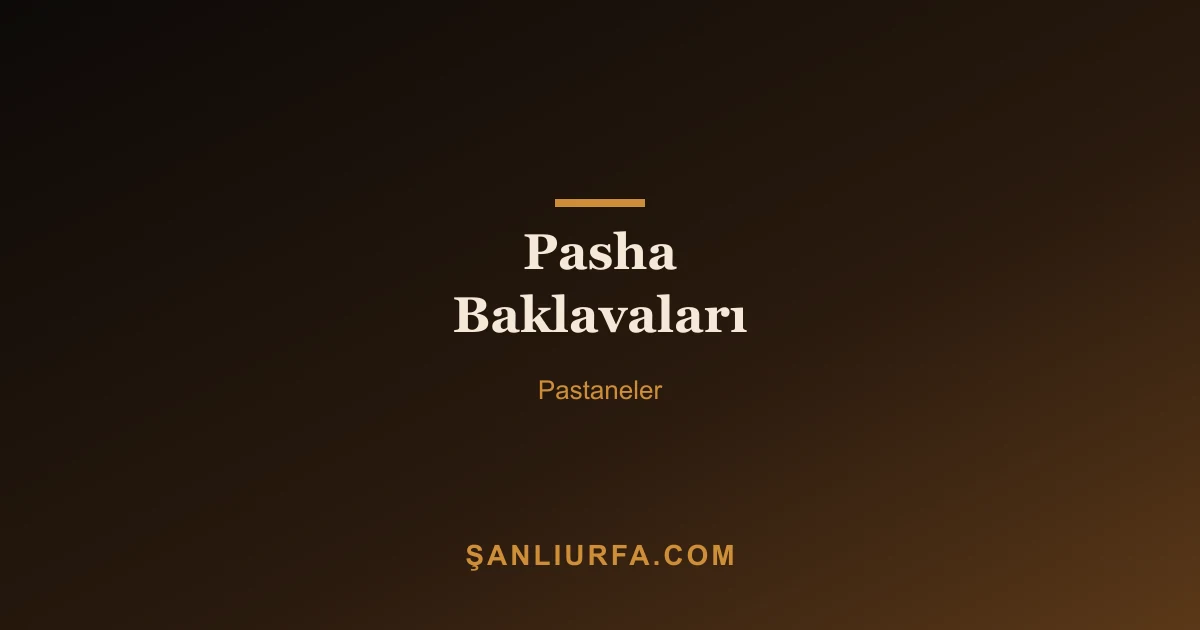 Pasha Baklavaları