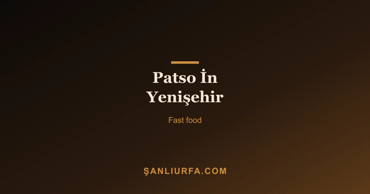 Patso İn Yenişehir