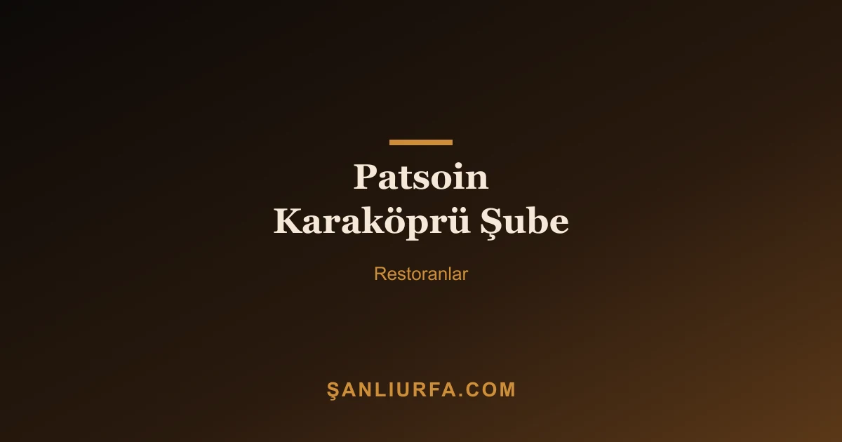 Patsoin Karaköprü Şube