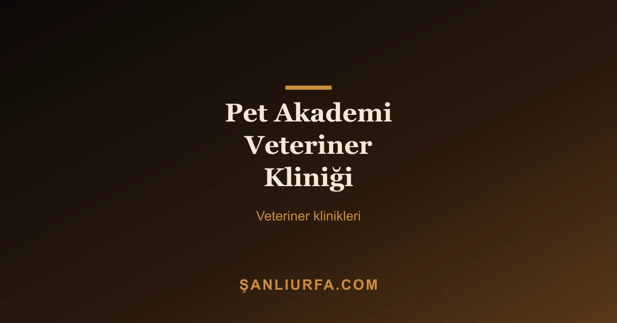 Pet Akademi Veteriner Kliniği