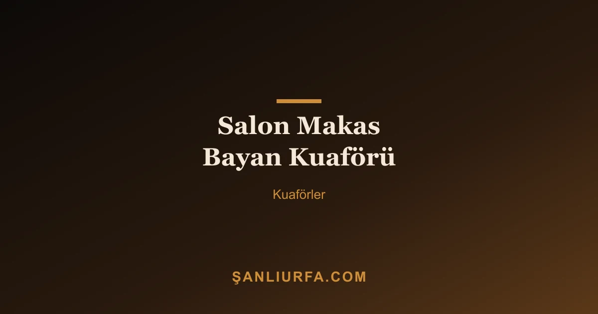 Salon Makas Bayan Kuaförü