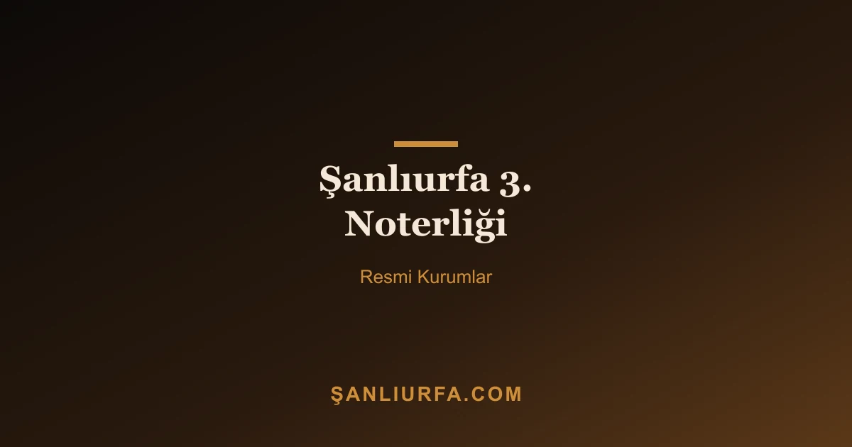 Şanlıurfa 3. Noterliği