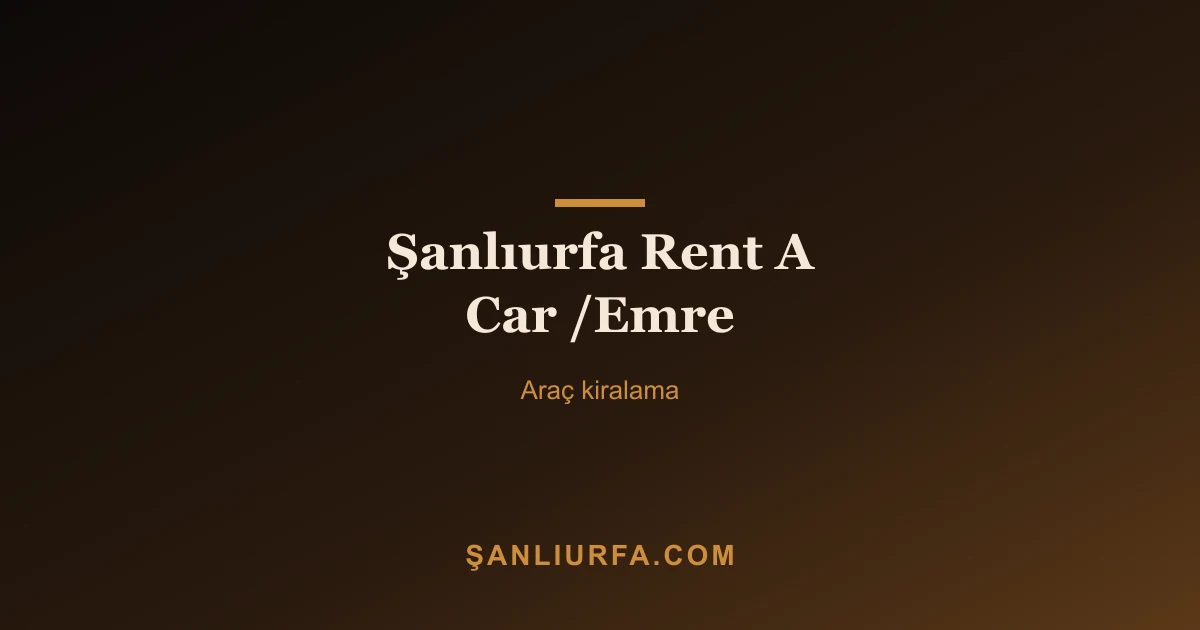 Şanlıurfa Rent A Car /Emre