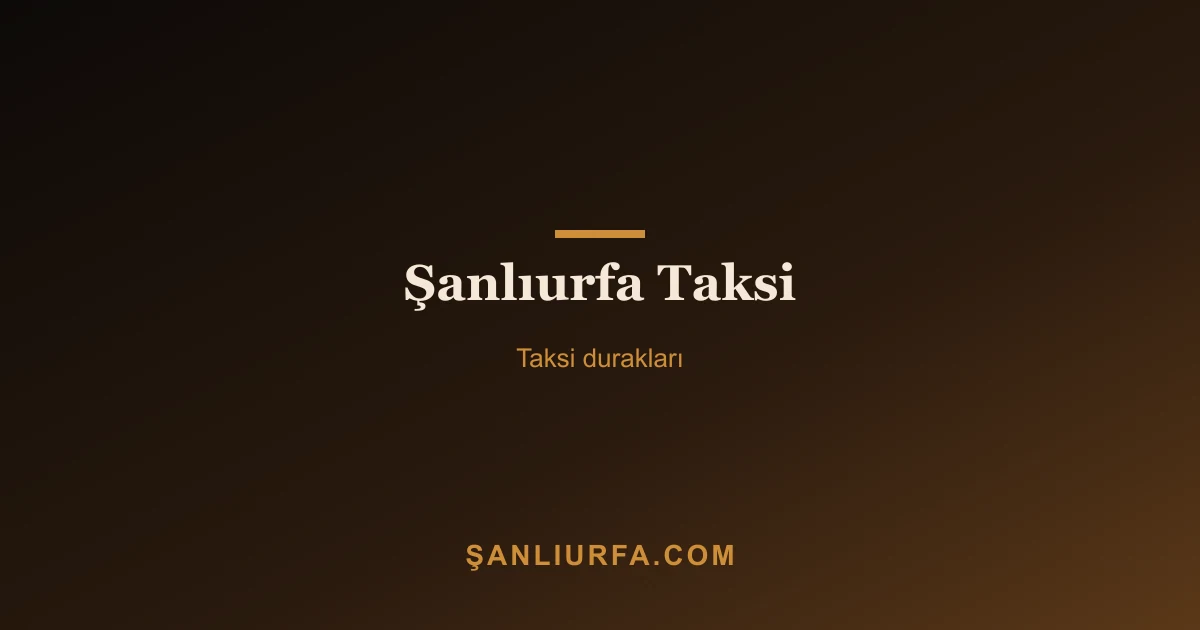 Şanlıurfa Taksi