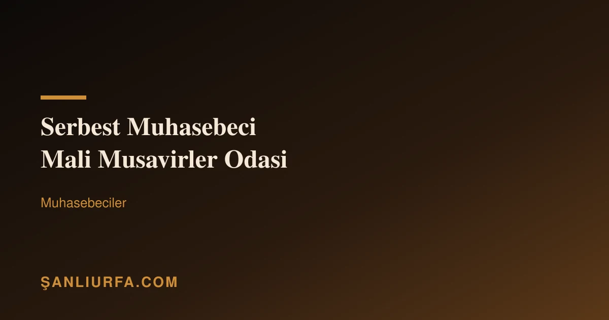 Serbest Muhasebeci Mali Musavirler Odasi
