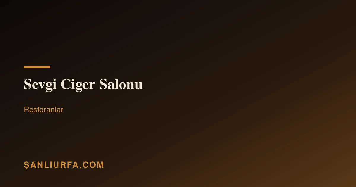 Sevgi Ciger Salonu