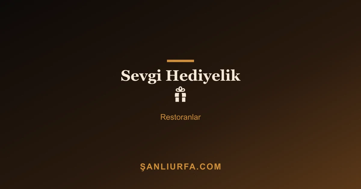 Sevgi Hediyelik 🎁
