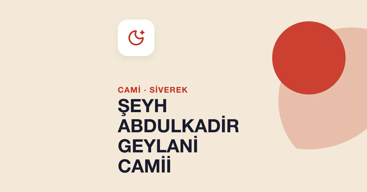 ŞEYH ABDULKADİR GEYLANİ CAMİİ