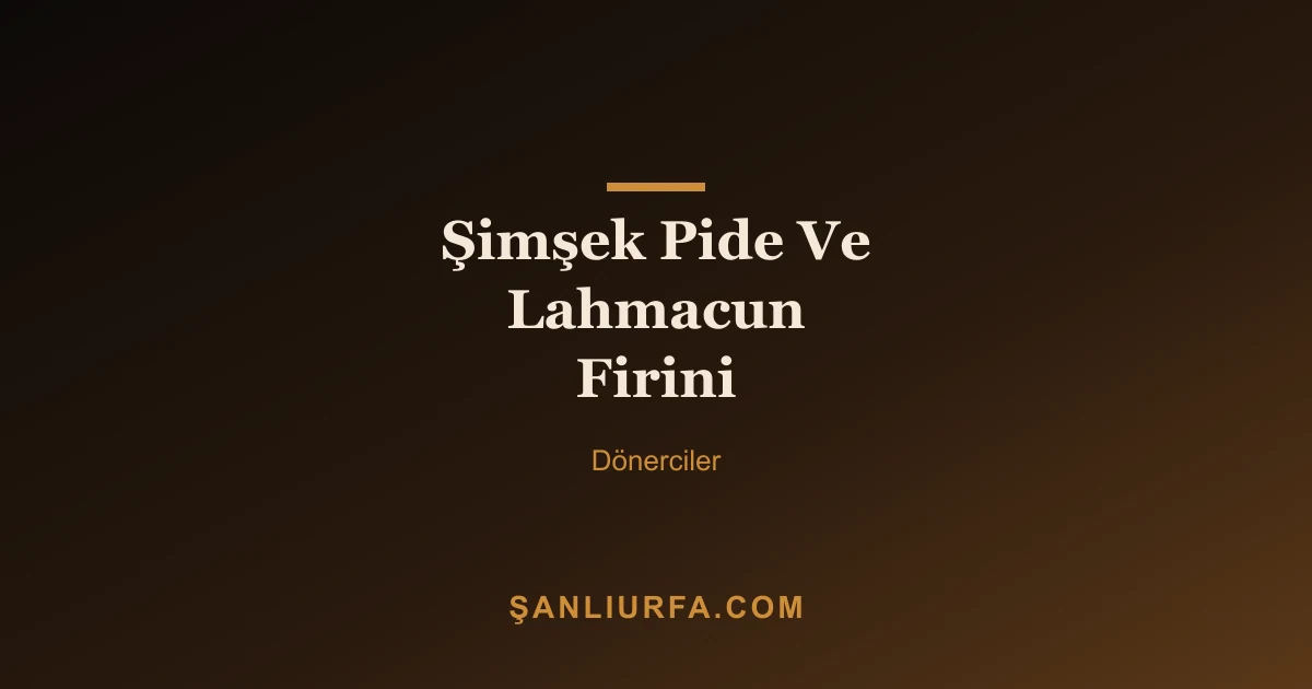 Şimşek Pide Ve Lahmacun Firini