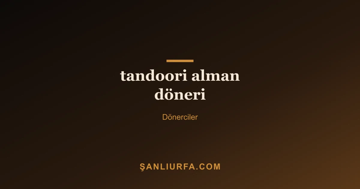 tandoori alman döneri