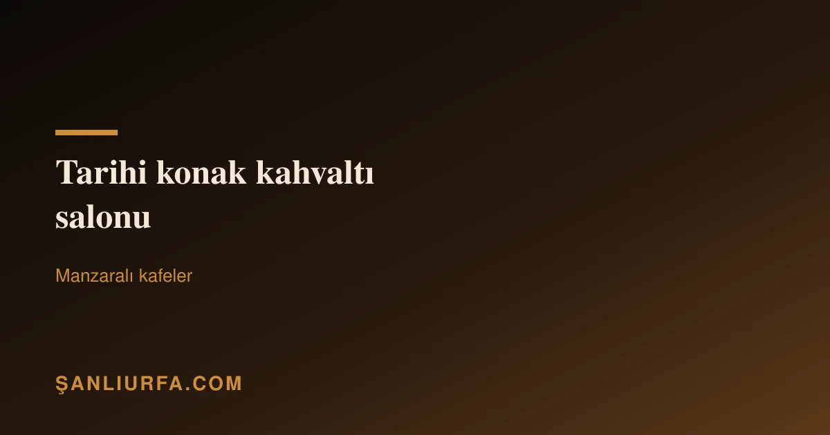 Tarihi konak kahvaltı salonu