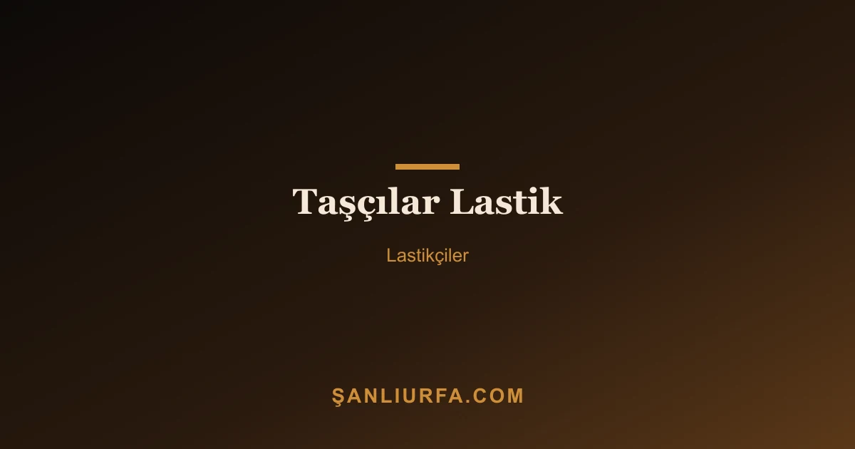 Taşçılar Lastik