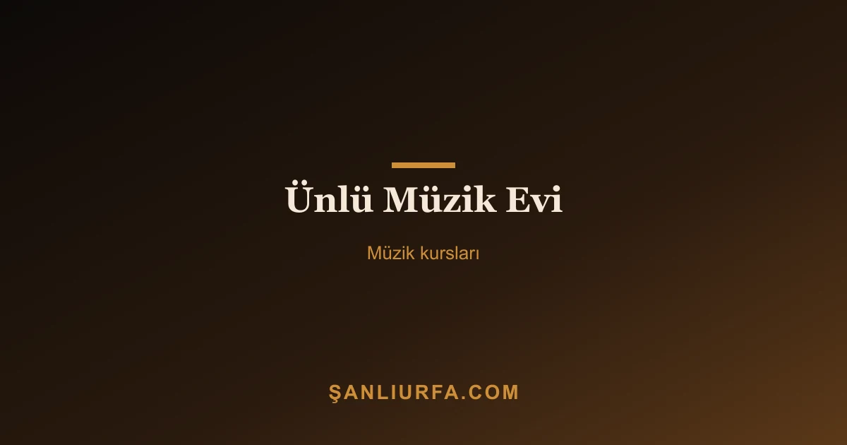 Ünlü Müzik Evi