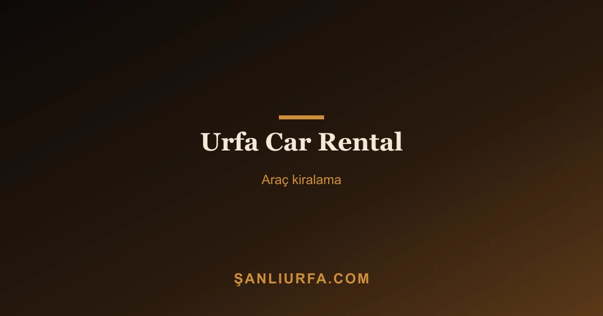 Urfa Car Rental