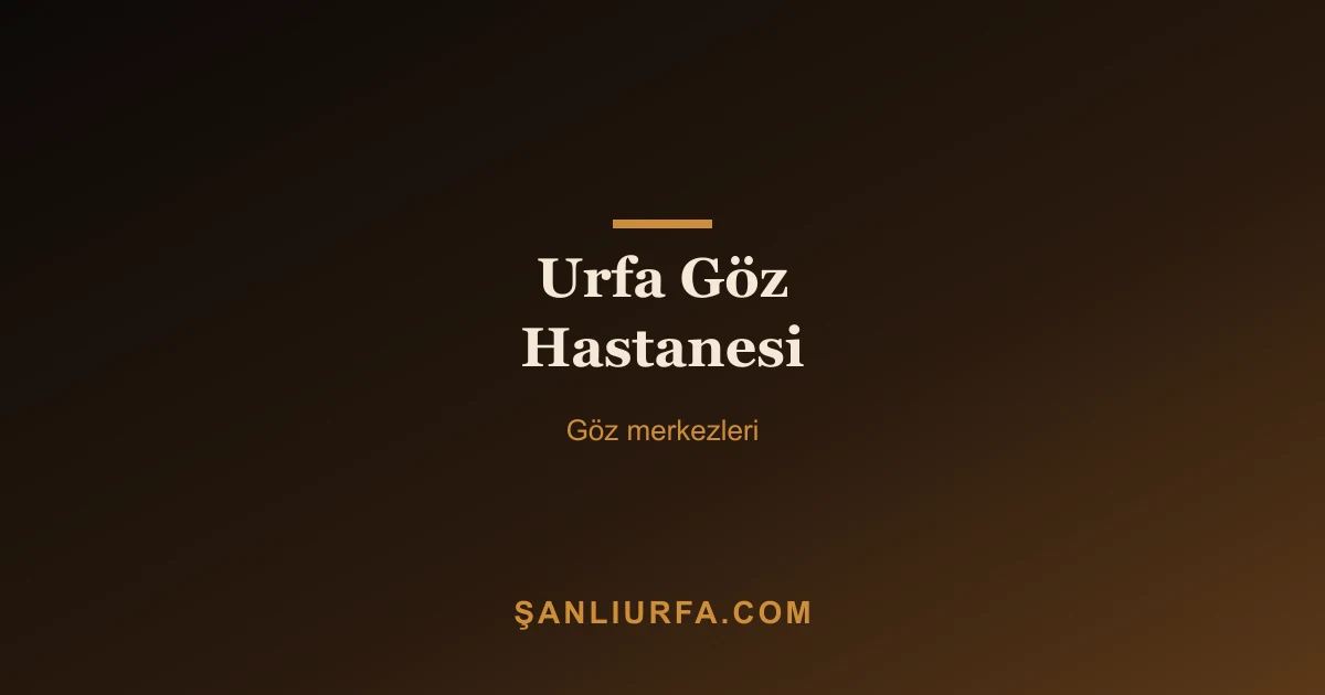 Urfa Göz Hastanesi