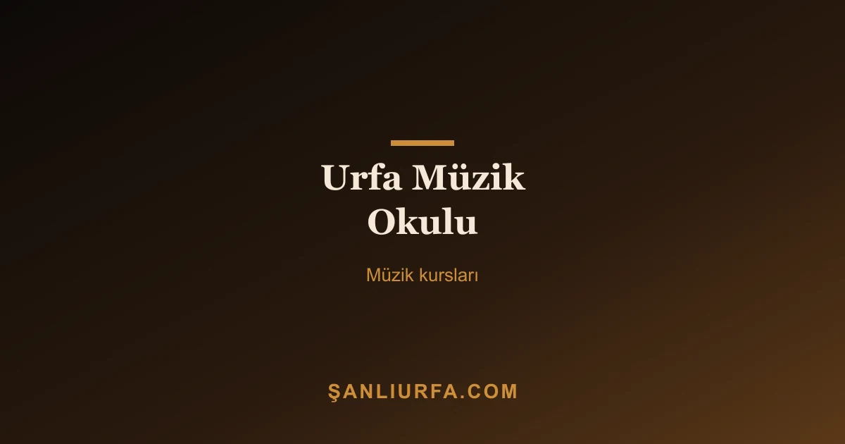 Urfa Müzik Okulu