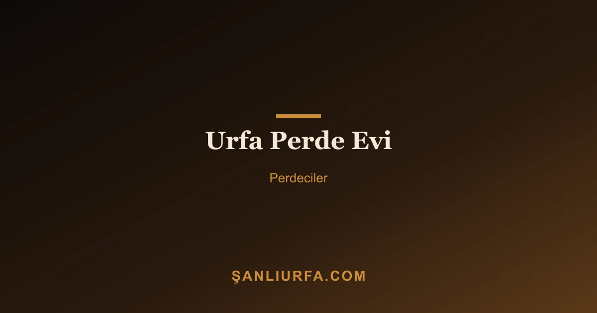 Urfa Perde Evi