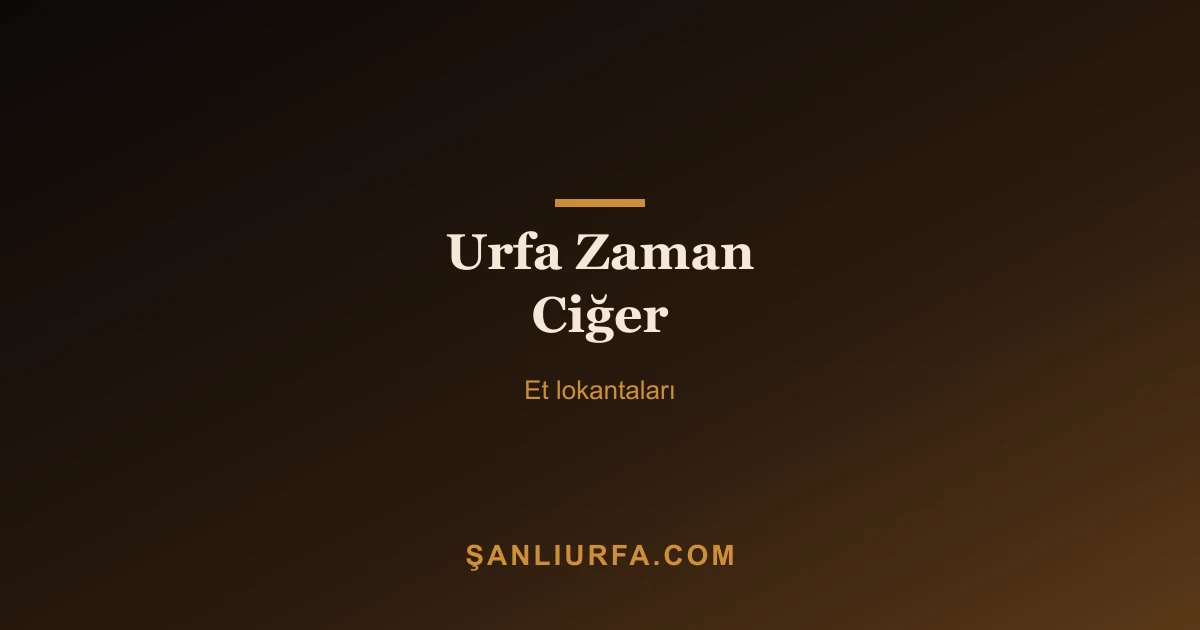 Urfa Zaman Ciğer