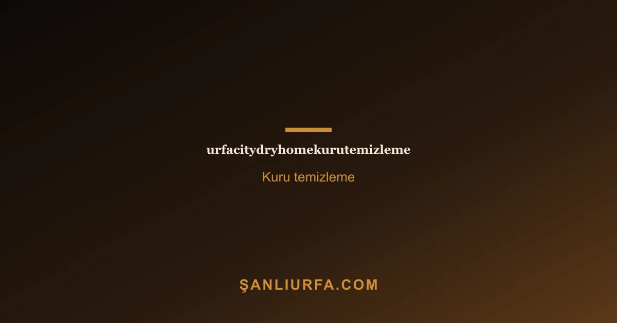urfacitydryhomekurutemizleme
