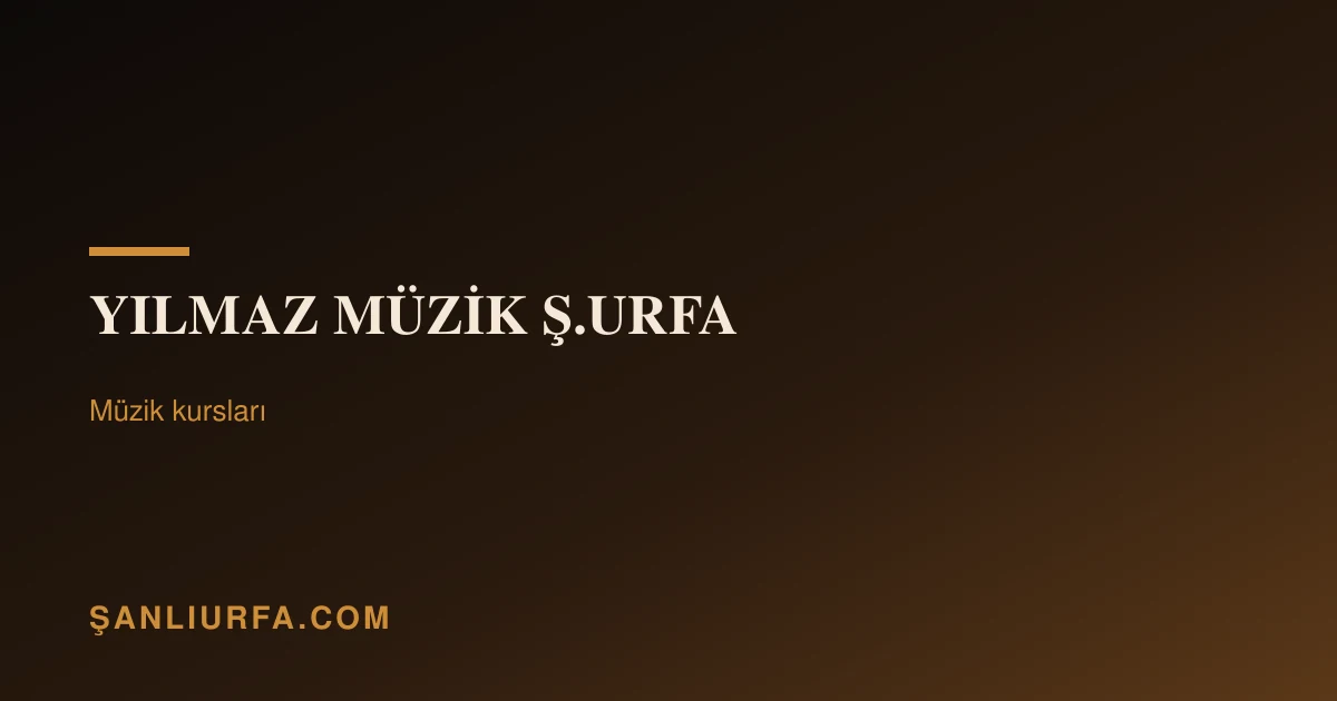 YILMAZ MÜZİK Ş.URFA