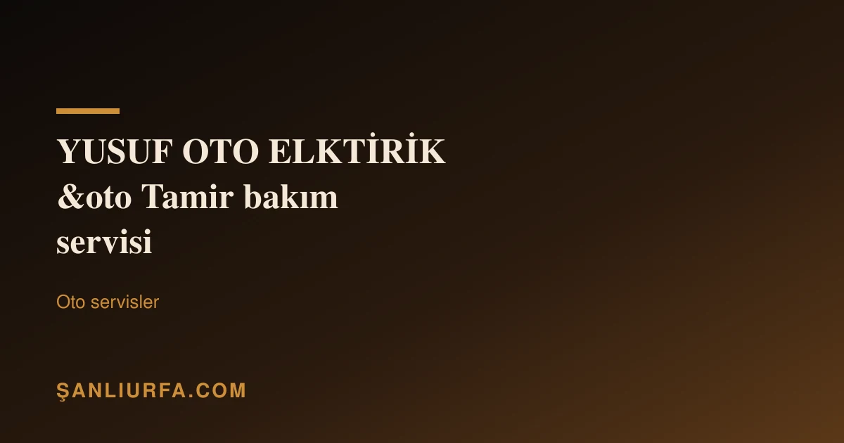 YUSUF OTO ELKTİRİK &oto Tamir bakım servisi