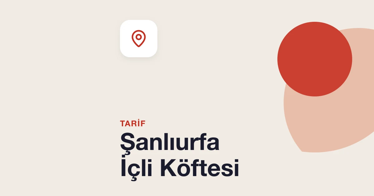 Şanlıurfa İçli Köftesi